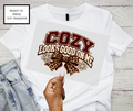 Cozy Looks Good on Me – DTF Transfer